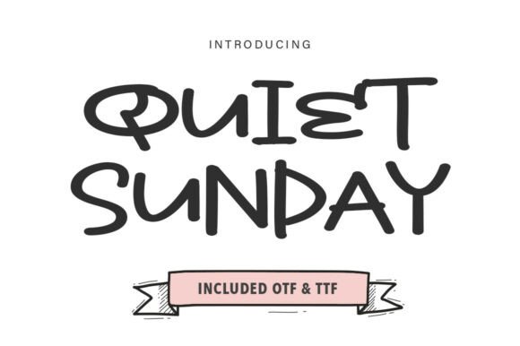 Quiet Sunday: The Typeface That Feels Like a Lazy Afternoon
